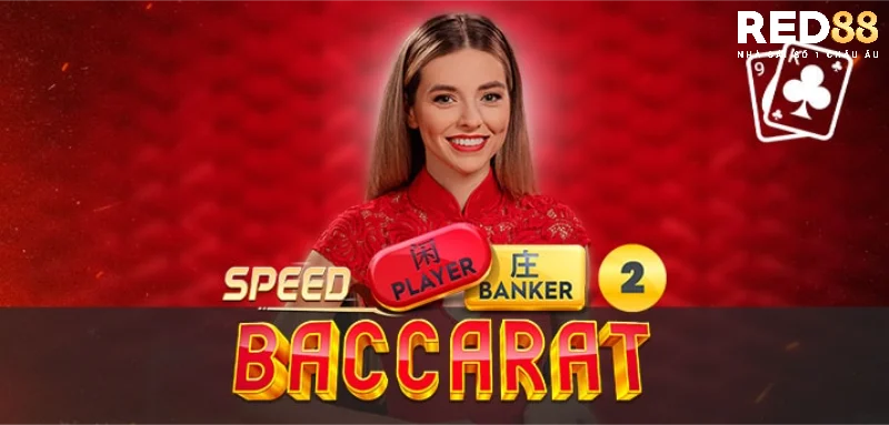 Quy tắc cần nắm trong Speed Baccarat