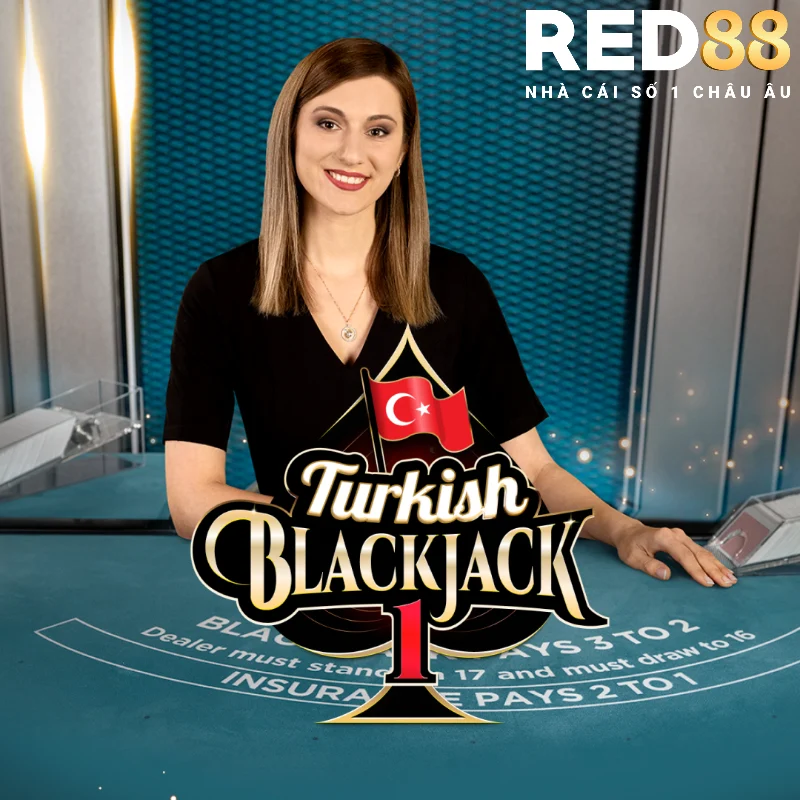 Tìm hiểu về Turkish Blackjack Red88