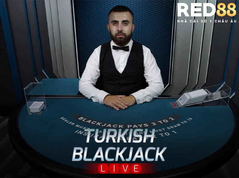 Hướng dẫn chơi Turkish Blackjack Red88 